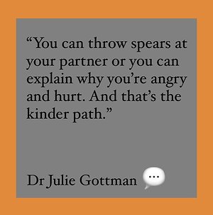 Relationship Counselling. NEW Dr Julie Gottman quote